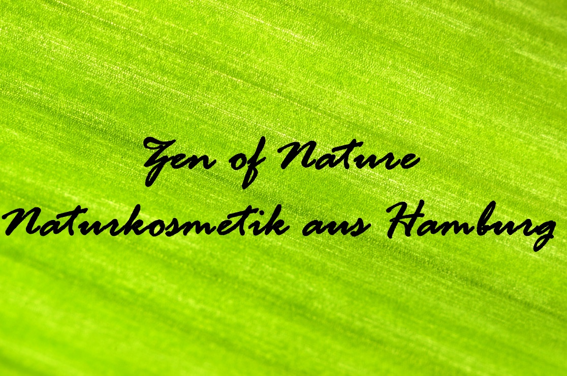 Zen of Nature: ein Naturkosmetikunternehmen aus Hamburg